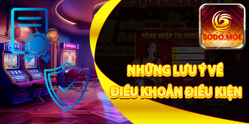 Những lưu ý về điều khoản điều kiện