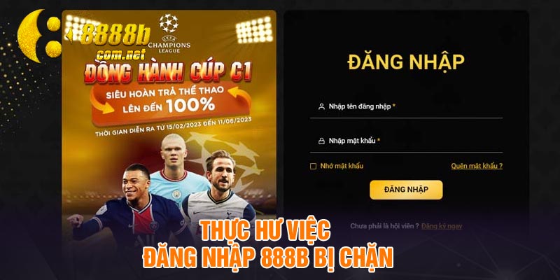 Thực hư việc đăng nhập 888B bị chặn