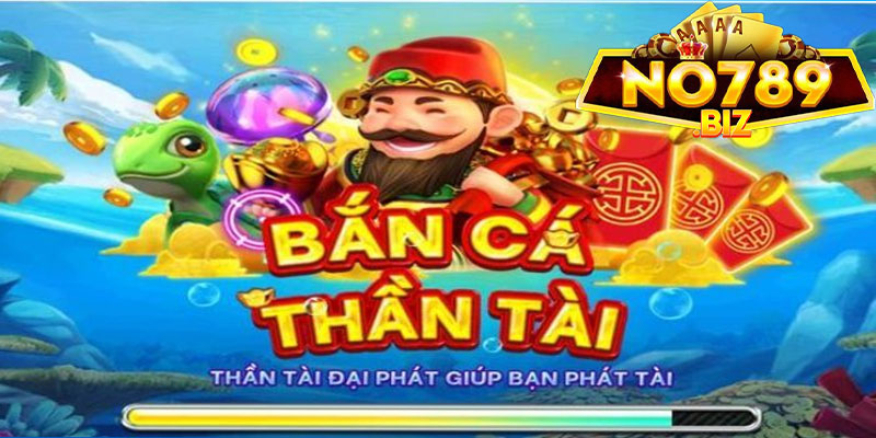 Bắn cá Thần Tài No789 là gì?
